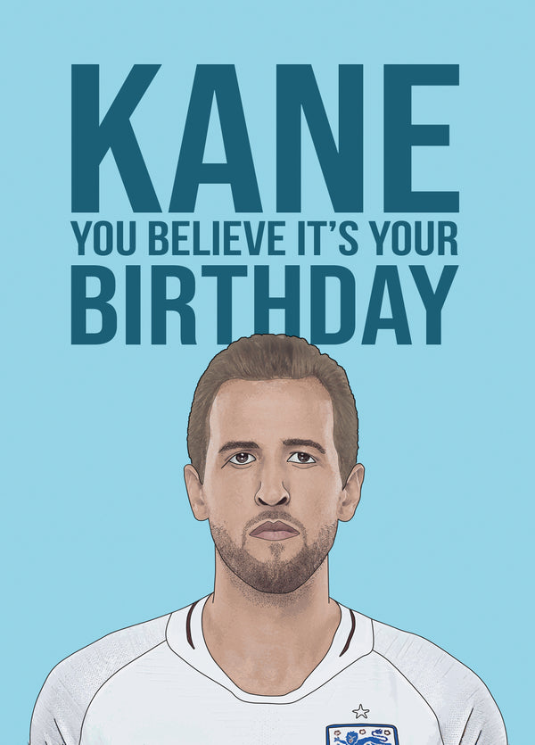 Harry Kane You Believe Birthday Card