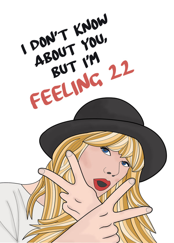 Taylor Swift Feeling 22 Birthday Card
