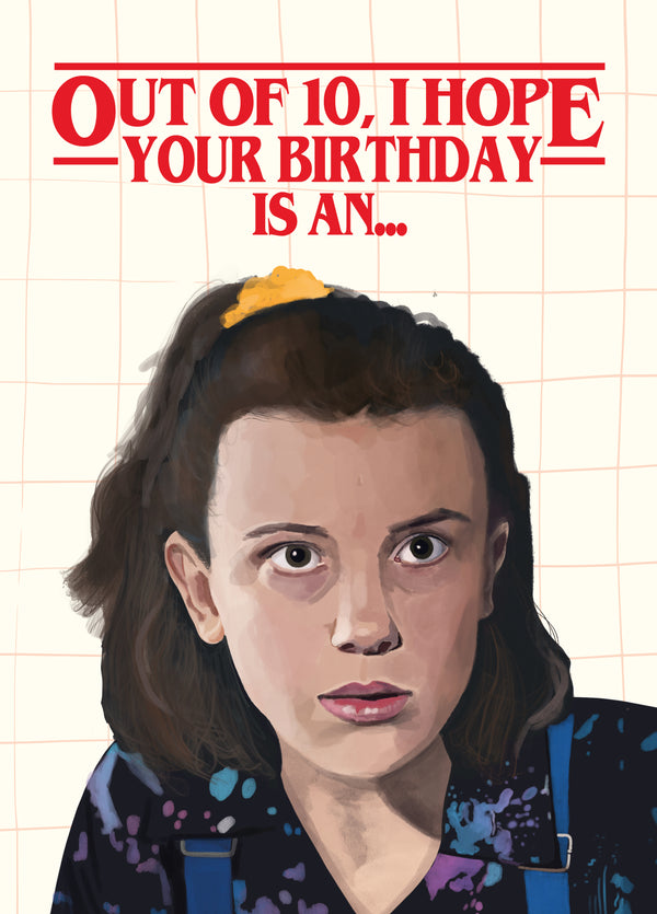 Stranger Things Eleven Out Of Ten Birthday Card