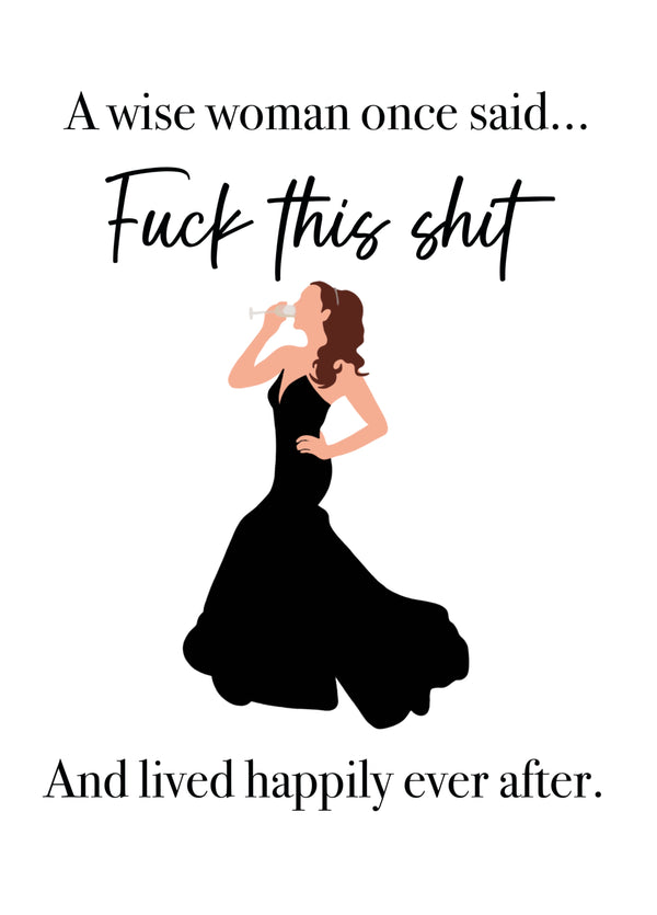 Wise Woman Fuck This Shit Leaving Card