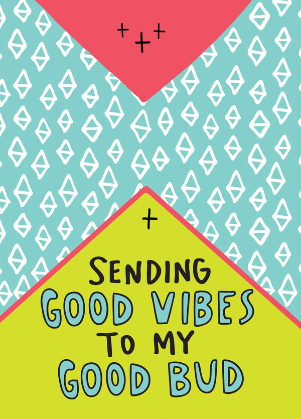 Good Vibes, Good Bud Card