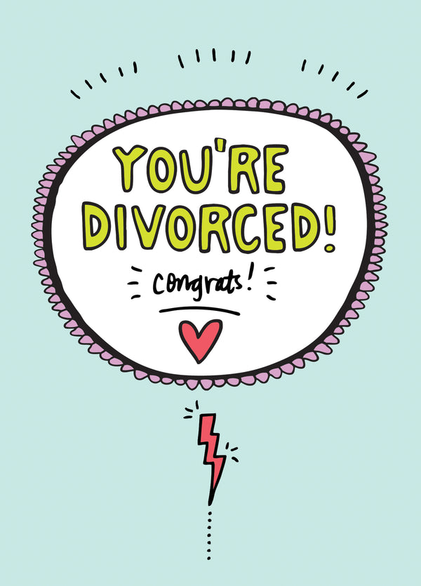 You're Divorced Card