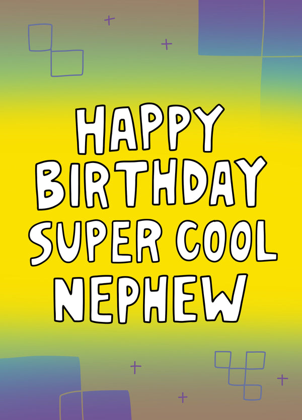 Happy Birthday Super Cool Nephew Card