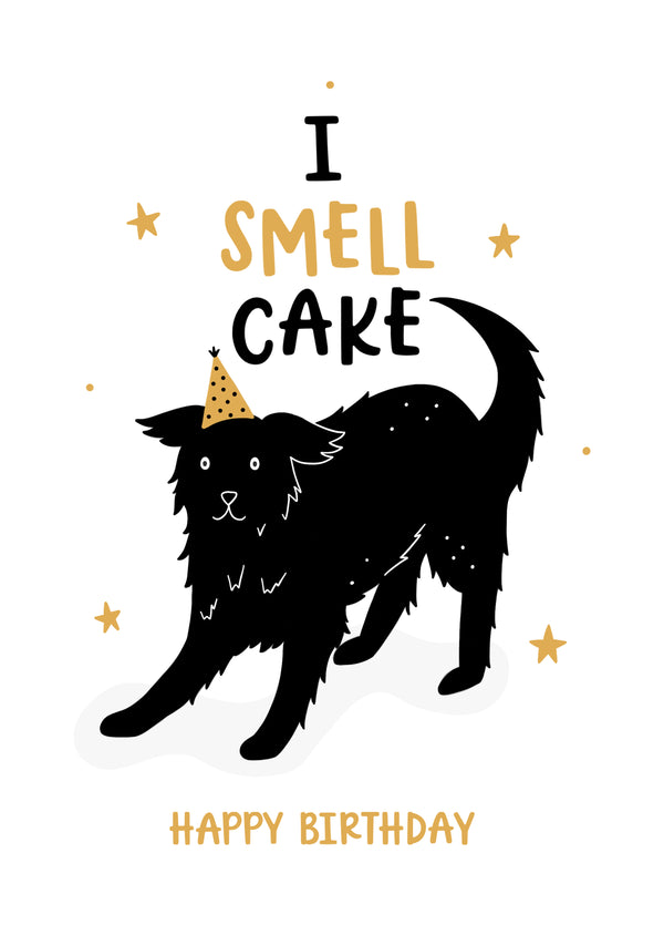 I Smell Cake Dog Birthday Card