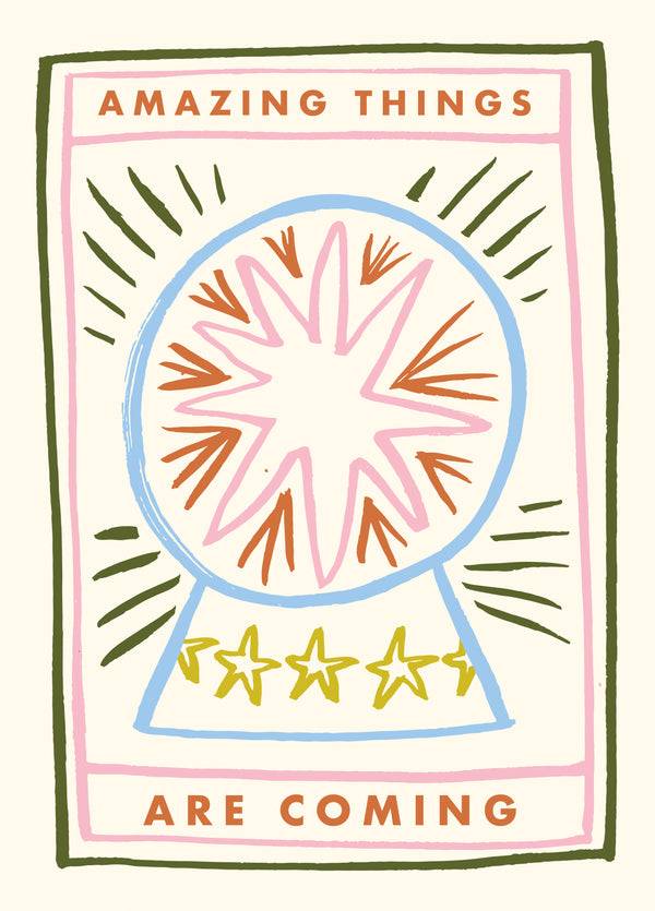 Amazing Things Are Coming Card