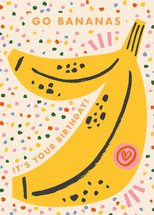 Go Bananas, It's You're Birthday