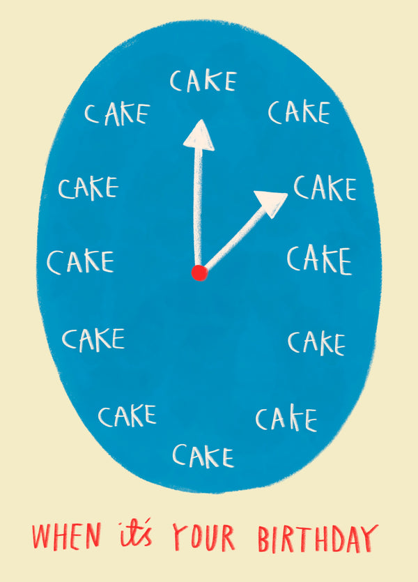 It's Cake O'Clock!