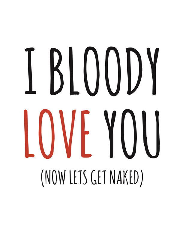 I Bloody Love You Card