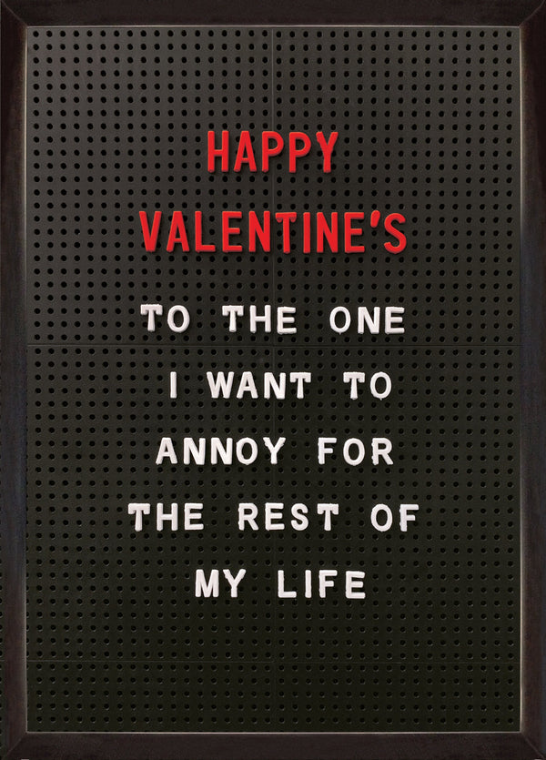 Annoy For The Rest Of My Life Card