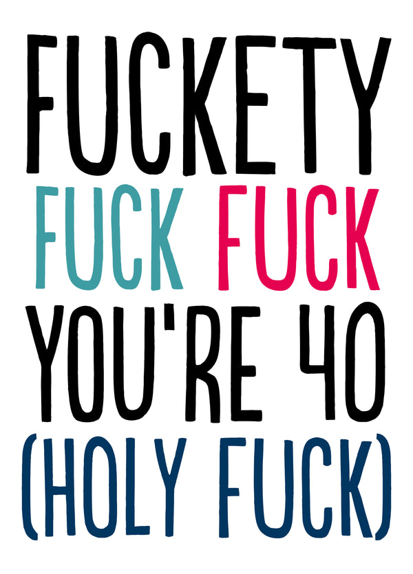 40 Fuckety Fuck Card