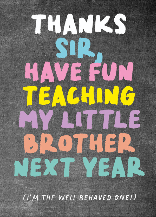 Funny Teacher Thank You Card 'Sir Brother'