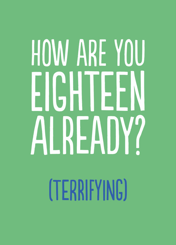 Funny 18th Birthday Card - 'Already?'