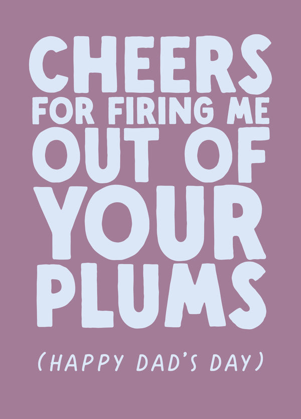 Funny Father's Day Card - 'Plums Ta'