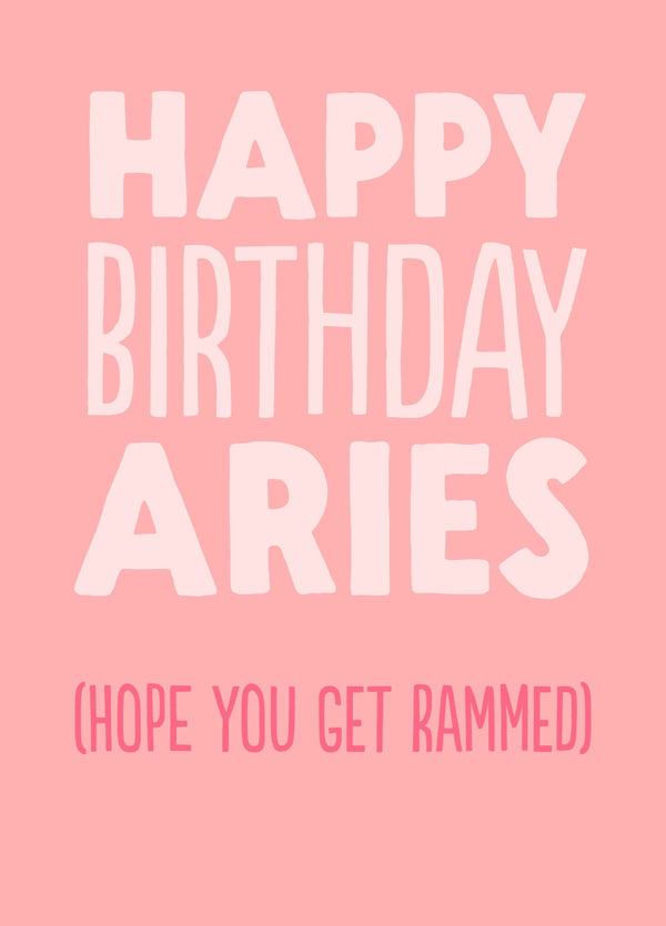 Funny Birthday Card - 'Aries Rammed'