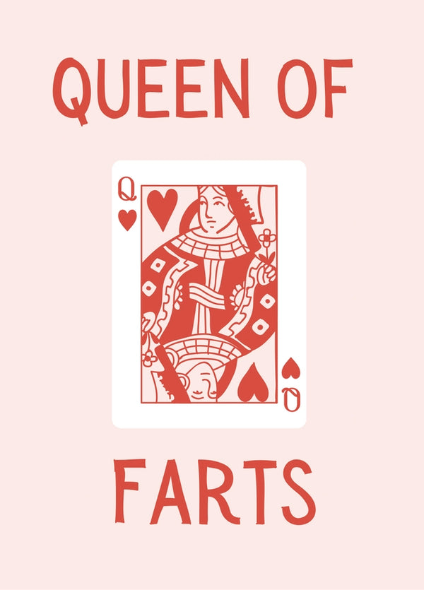 Queen Of Farts Card