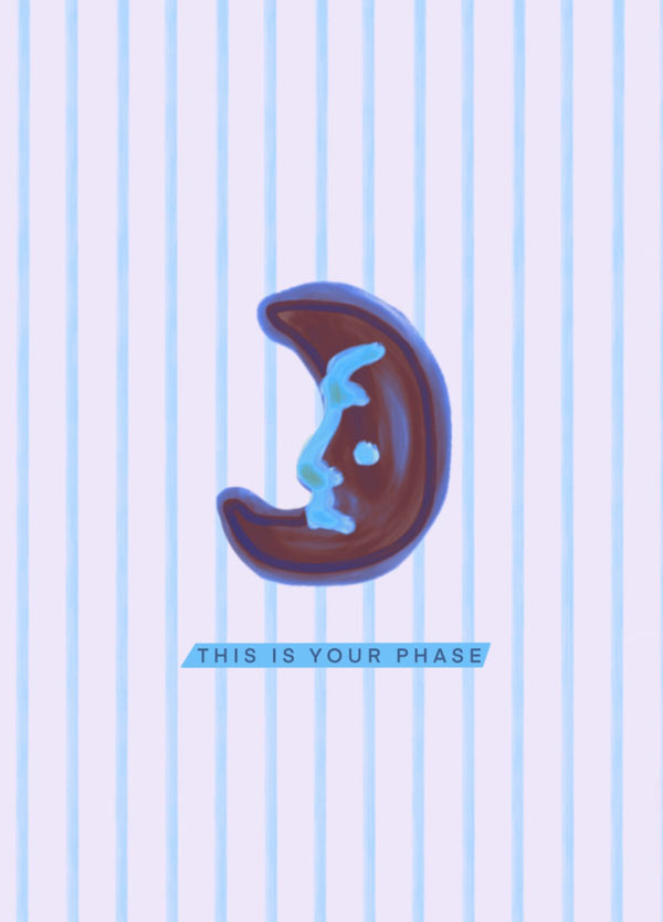 Your Phase Moon And Tripes Birthday Card