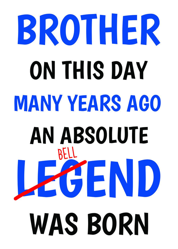 Funny Brother Birthday Card - Bell End Pun