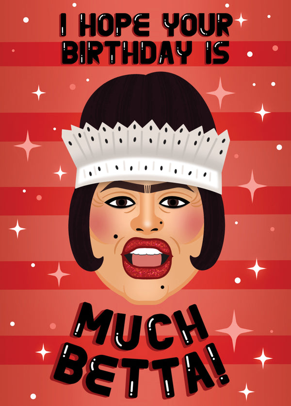 I Hope Your Birthday Is Much Betta! Card