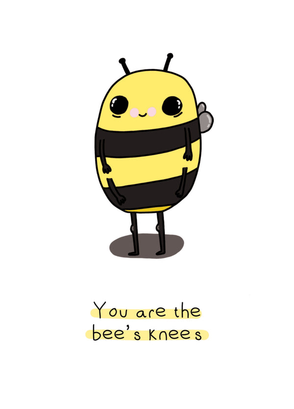 Name You Are The Bee's Knees Card