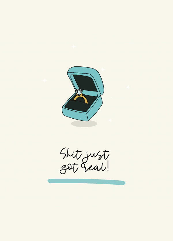 Shit Just Got Real, Wedding, Engagement Ring Card