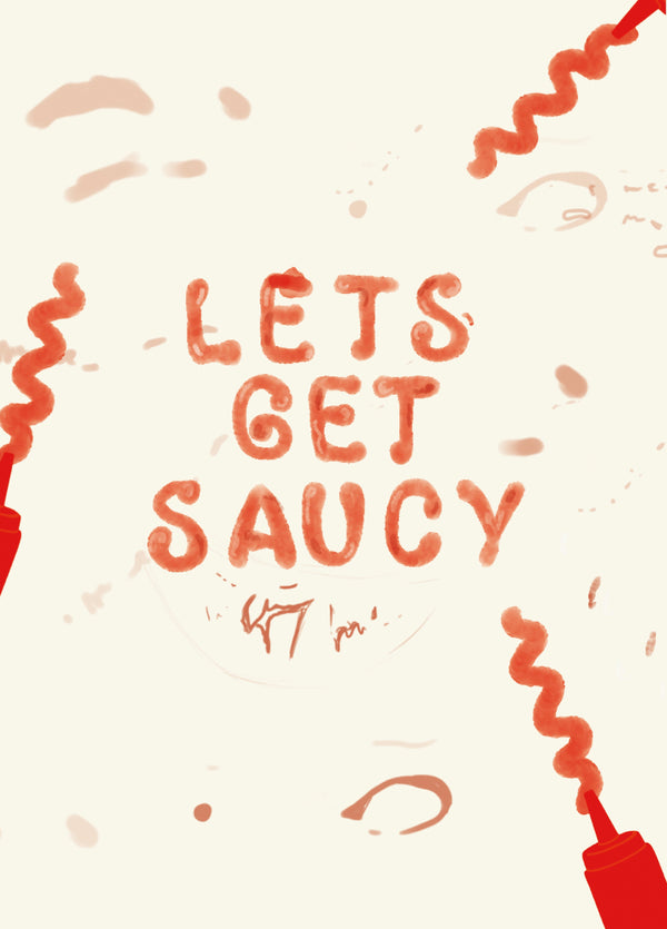 Lets Get Saucy Card