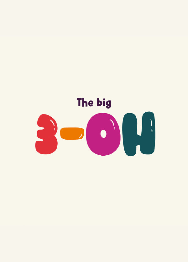 The Big 3-OH 30th Birthday Card