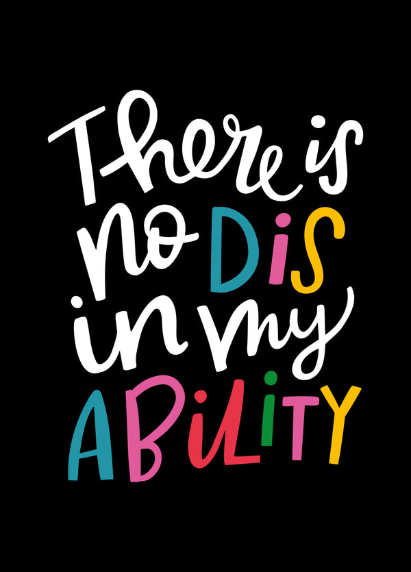 No DIS In My ABILITY
