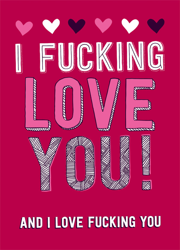 I Love Fucking You Valentine's Card