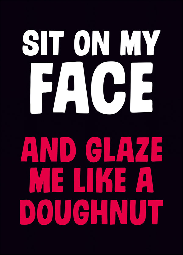 Glaze Me Like A Doughnut Valentine's Card