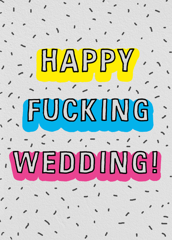Happy Fucking Wedding Type Card