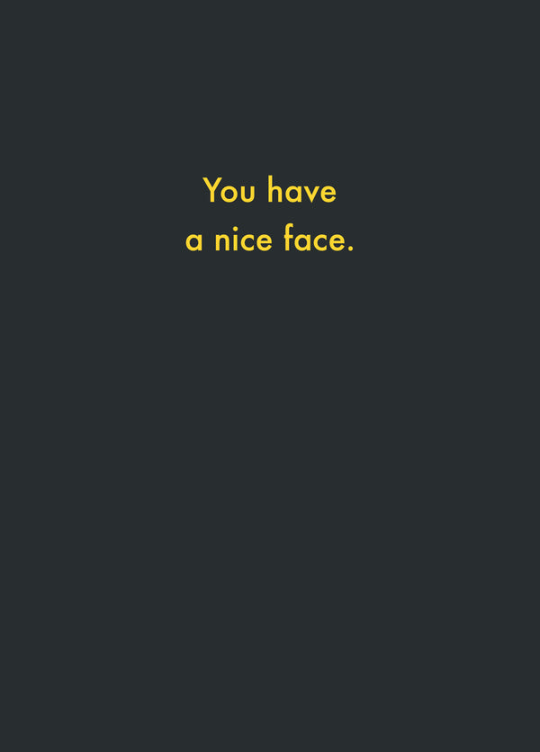 You Have A Nice Face Valentine's Card