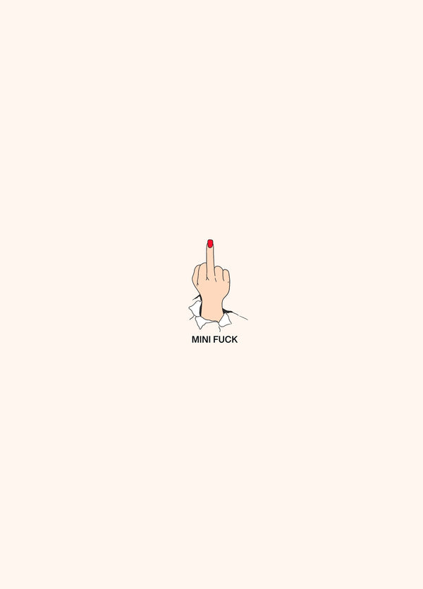 Mini F**k - Finger Up Card - Small But Sassy