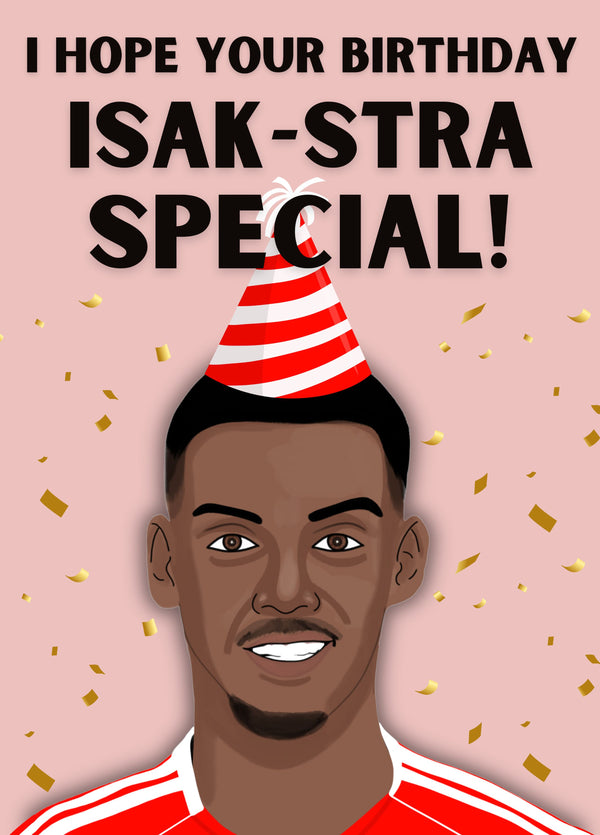 Alexander Isak Liverpool Birthday Card – Funny YNWA Football Pun For Reds Fans