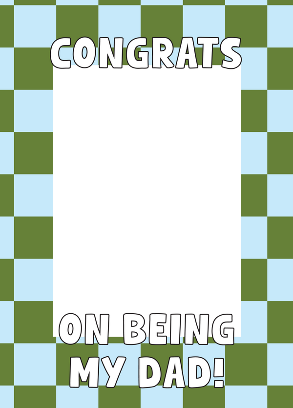 Congrats Dad Frame Photo Card