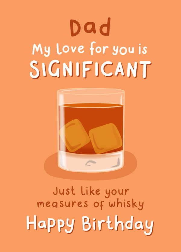 Dad My Love For You Is Significant Card
