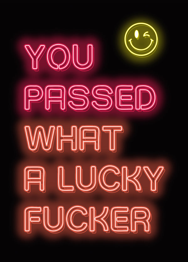 What A Lucky Fucker Card