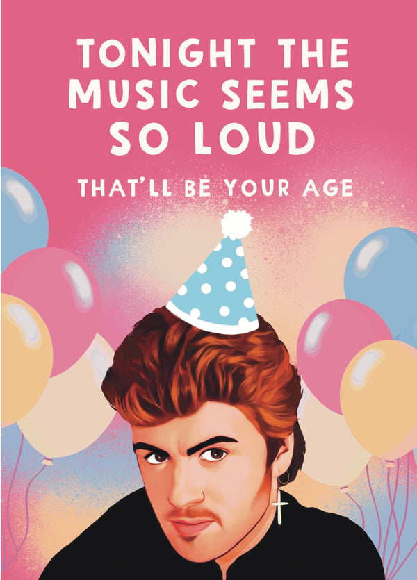 Music Seems So Loud George Michael Card