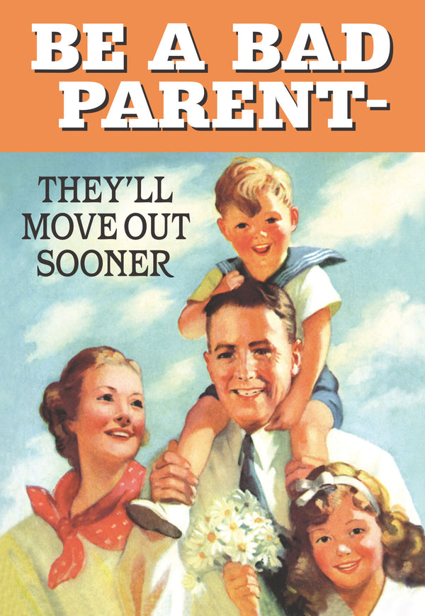 Be A Bad Parent Card