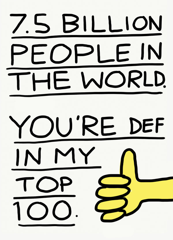 You're Def In My Top 100 Card