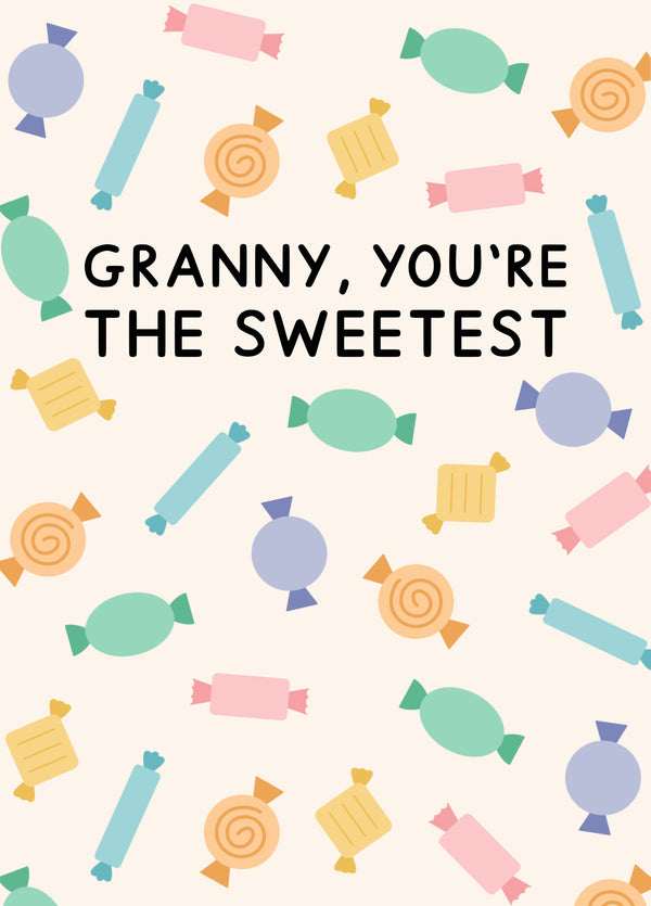 Granny You're The Sweetest Card