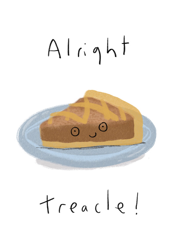 Alright Treacle