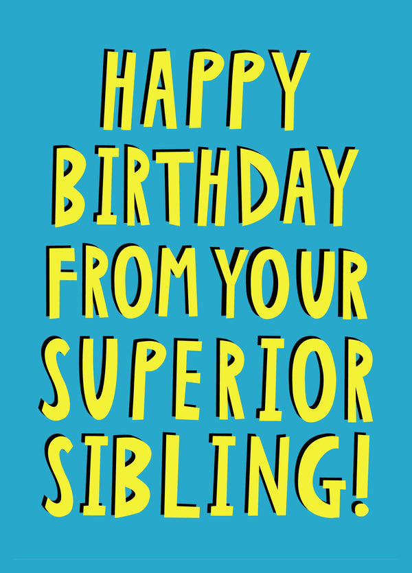 From Your Superior Sibling! Card
