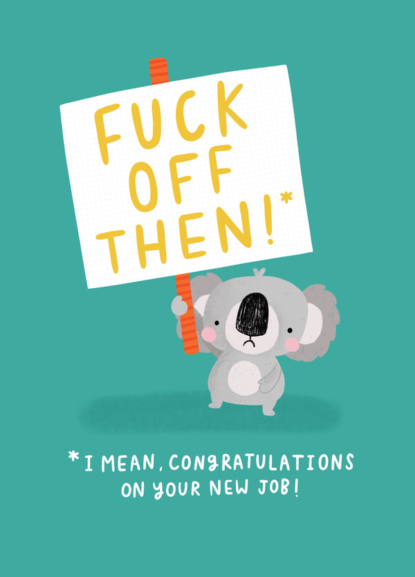 FUCK OFF THEN Card