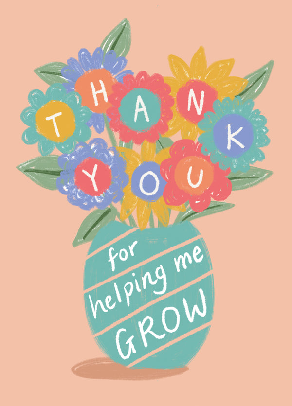 Thank You Teacher For Helping Me Grow Card