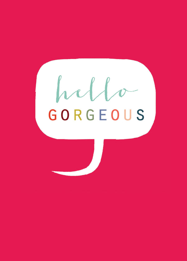 Hello Gorgeous Card