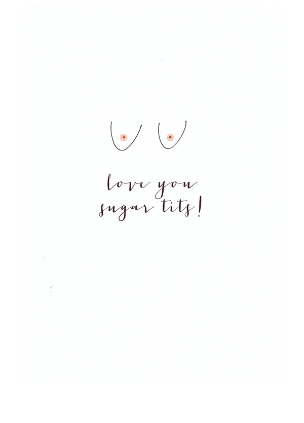 Love You Sugar Tits Card