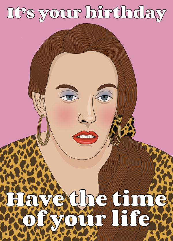 Muriel's Wedding Time Of Your Life Birthday Card