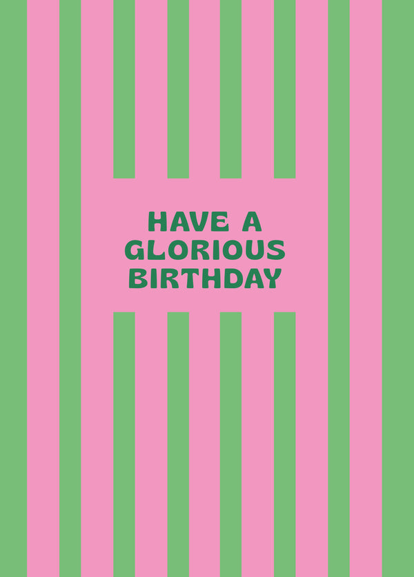 Have A Glorious Birthday