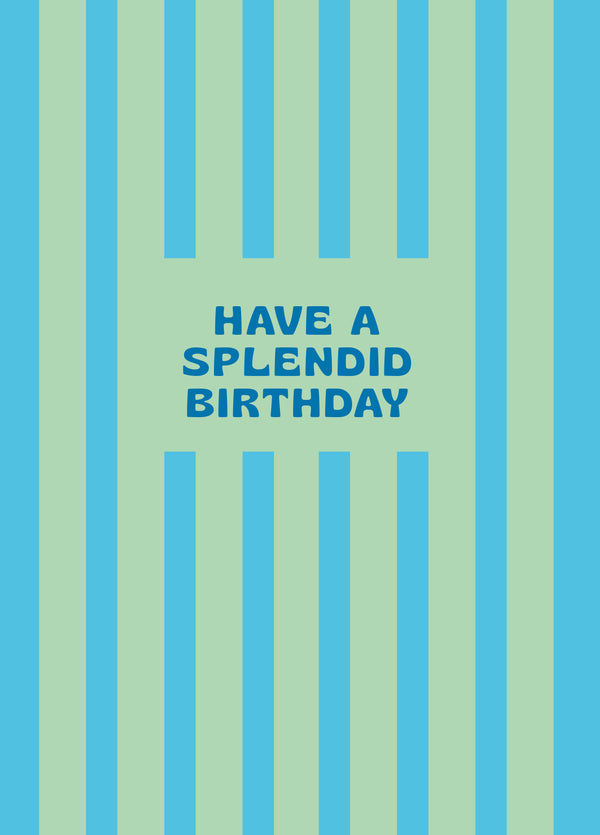 Have A Splendid Birthday