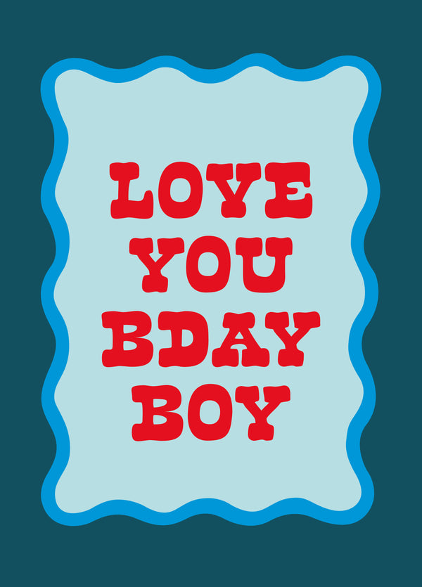 Love You Bday Boy